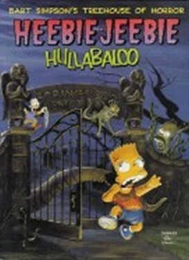 Bart Simpson´s Treehouse of Horror: Heebie-Jeebie Hullabaloo - Matthew Abram Groening