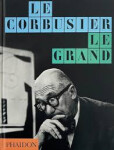 Le Corbusier - Jean-Louis Cohen