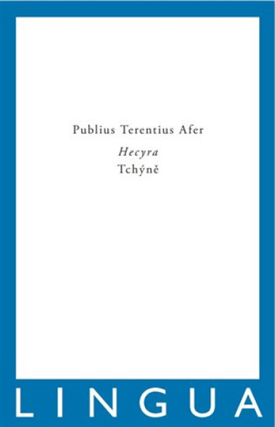 Hecyra / Tchýně - Terentius Afer Publius
