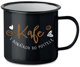 KAFE S DONÁŠKOU DO POSTELE - černý plecháček 350 ml