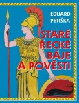 Řecké báje a pověsti - Eduard Petiška