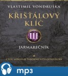 Křišťálový klíč III. Jarmarečník Vondruška