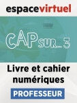 Cap Sur 3 (A2.1) – Livre/Cahier numériques – Professeur (12 mois)