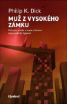 Muž vysokého zámku Philip Dick