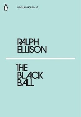 The Black Ball - Ralph Ellison