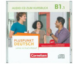 Pluspunkt Deutsch - Leben in Deutschland - Allgemeine Ausgabe - B1: Teilband 1. Tl.1. Audio-CD