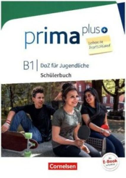 Prima plus - Leben in Deutschland - DaZ für Jugendliche - B1