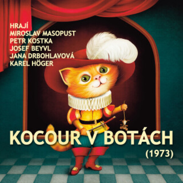 Kocour v botách (1973) - Věra Provazníková, Karel Höger, Petr Kostka, Jana Drbohlavová, Miroslav Masopust, Josef Beyvl - audiokniha
