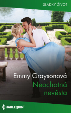 Neochotná nevěsta - Emmy Graysonová - e-kniha