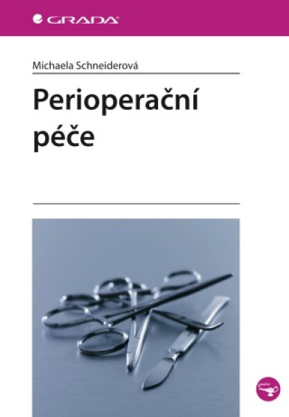 Perioperační péče - Michaela Schneiderová - e-kniha