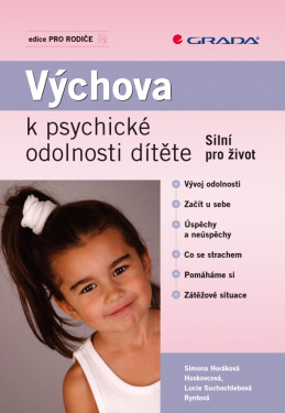 Výchova k psychické odolnosti dítěte - Simona Hoskovcová