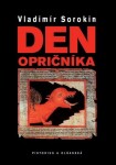 Den opričníka Vladimír Sorokin