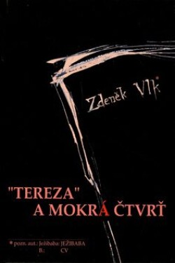 Tereza Mokrá čtvrť Zdeněk Vlk