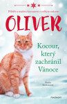 Oliver - kocour, který zachránil Vánoce, 1. vydání - Sheila Norton