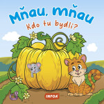 Kdo tu bydlí? Mňau, mňau