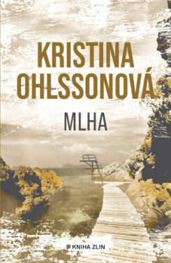 Mlha - Kristina Ohlssonová - e-kniha