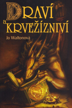 Draví krvežízniví Jo Waltonová
