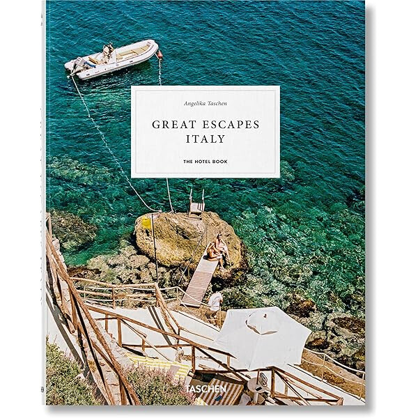 Great Escapes Italy. The Hotel Book. 45th Ed.
