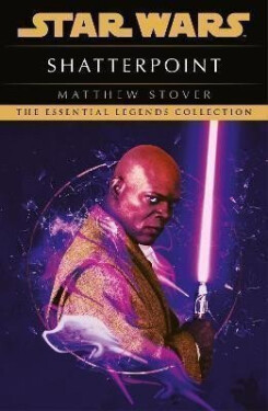 Star Wars: Shatterpoint - Matthew Woodring Stover