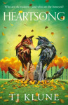 Heartsong: A found family fantasy romance from No. 1 Sunday Times bestselling author TJ Klune, 1. vydání - TJ Klune