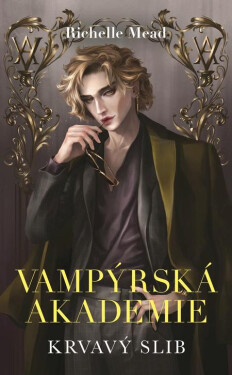Vampýrská akademie 4 - Richelle Mead