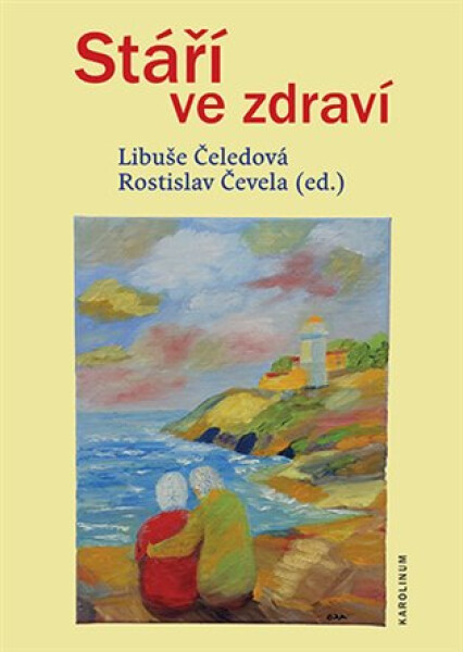 Stáří ve zdraví - Libuše Čeledová