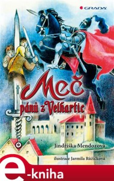 Meč pánů z Velhartic - Jindřiška Mendozová e-kniha