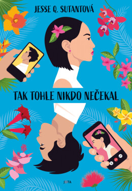 Tak tohle nikdo nečekal - Jesse Q. Sutantová
