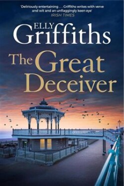 Great Deceiver Elly Griffiths