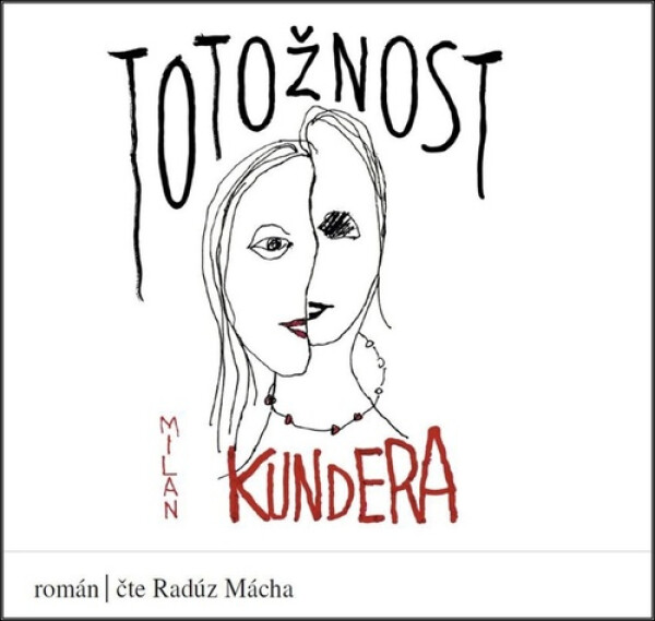 Totožnost - CDmp3 (Čte Radúz Mácha) - Milan Kundera