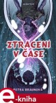 Ztraceni v čase - Petra Braunová