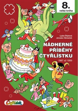 Nádherné příběhy Čtyřlístku z let 1987 až 1989 / 8. velká kniha - Jaroslav Němeček