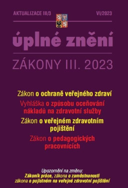 Aktualizace III/3 2023 Úplné znění Zákony III.