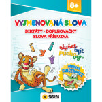 Vyjmenová slova, Diktáty, Doplňovačky, Slova příbuzná - Zábavná cvičebnice 8+