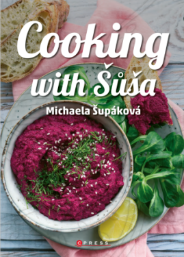 Cooking with Šůša - Michaela Šupáková - e-kniha