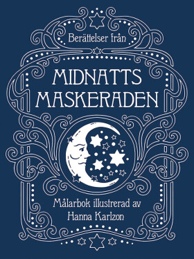 Berättelser fran midnattsmaskeraden, antistresové omalovánky, Hanna Karlzon