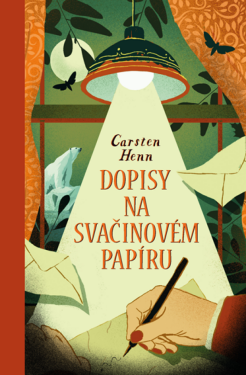 Dopisy na svačinovém papíru - Carsten Henn