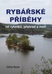 Rybářské příběhy od rybníků, přehrad moří Oldry