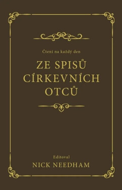 Čtení na každý den ze spisů církevních otců - Nick Needham