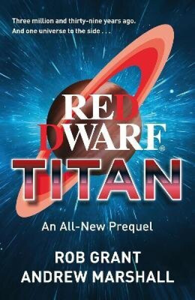 Red Dwarf: Titan - Rob Grant