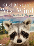Old Mother West Wind - Thornton W. Burgess