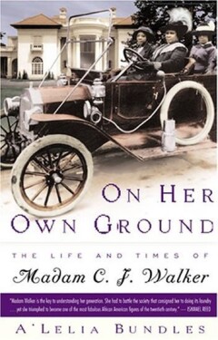 On Her Own Ground:The Life and Times of Madam C.J. Walker - A'Lelia Perry Bundles