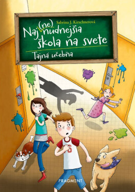 Naj(ne)nudnejšia škola na svete 2 - Tajná učebňa - Sabrina J. Kirschner