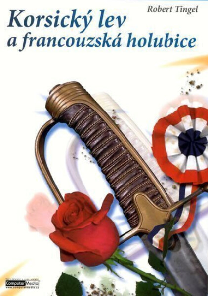 Korsický lev a francouzská holubice - Robert Tingel