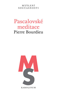 Pascalovské meditace - Pierre Bourdieu