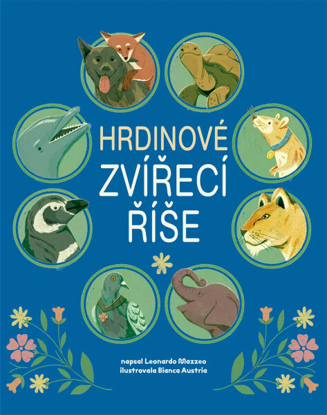 Hrdinové zvířecí říše - Leonardo Mazzeo