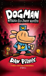 Dogman: Peťulka čili život kotěte - Dav Pilkey