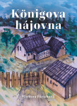 Königova hájovna - Barbora Fürichová