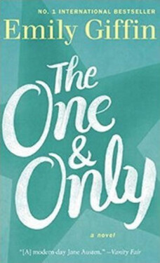The One & Only, 1. vydání - Emily Giffin