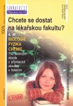 Chcete se dostat na lékařskou fakultu?